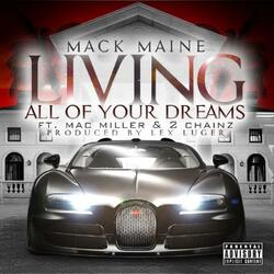 Living All of Your Dreams (feat. Mack Maine & 2 Chainz)