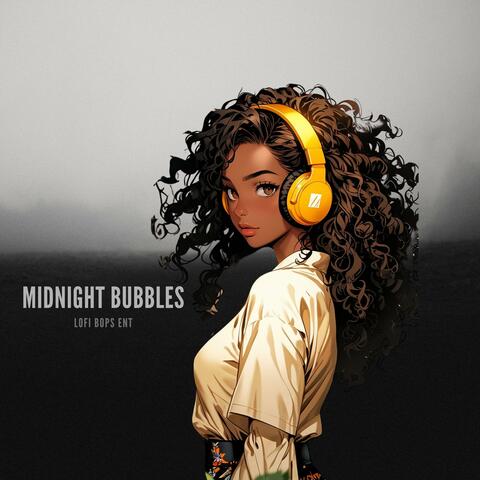 Midnight Bubbles