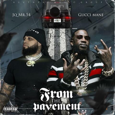 From The Pavement (feat. Gucci Mane)