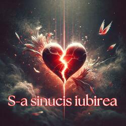 S-a sinucis iubirea