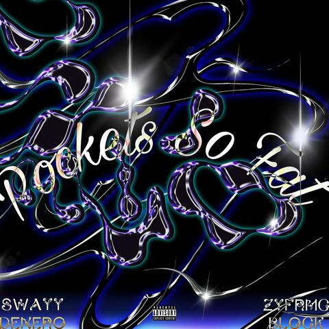 Pockets So Fat (feat. ZyfrmCblocK)