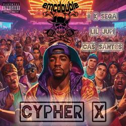 Cypher X (feat. I K Sega, Lil Jupi & Cas Santos)