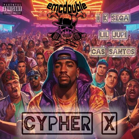 Cypher X (feat. I K Sega, Lil Jupi & Cas Santos)