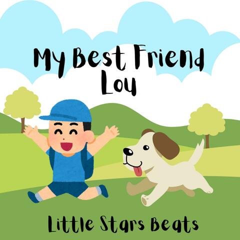 My Best Friend Lou