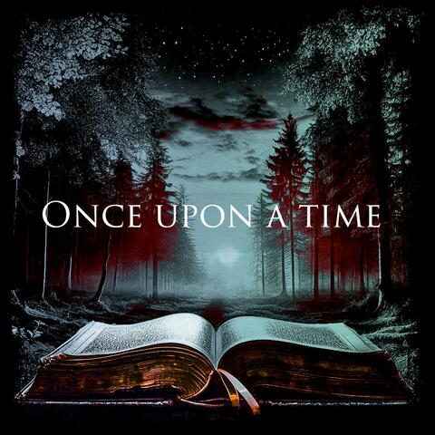 Once upon a time