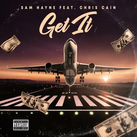 Get It (feat. Chris Cain)