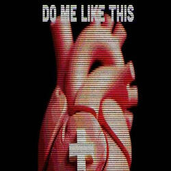 Do Me Like This (DMLT)