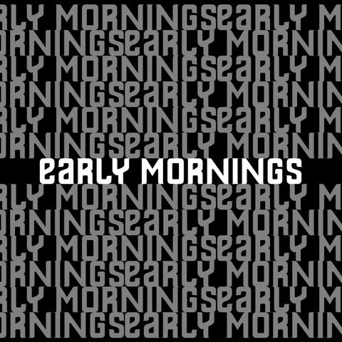 EARLY MORNINGS (feat. KitKaan)