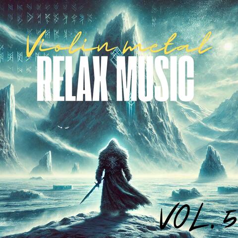 Relax Metal + Violin, Vol. 05