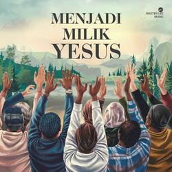 Menjadi Milik Yesus