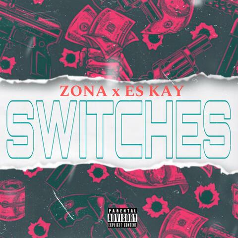 Switches (feat. Es Kay)