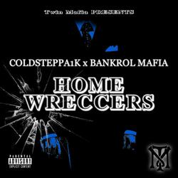 HomeWreccers (feat. Bankrol mafia)