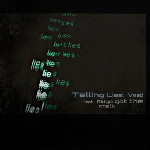 Tellin Lie's (feat. Ridge got the chalk)