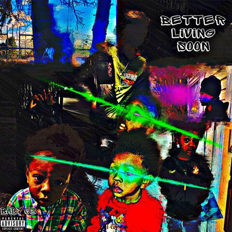 Better Living Soon