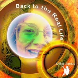 Back to the Real Life