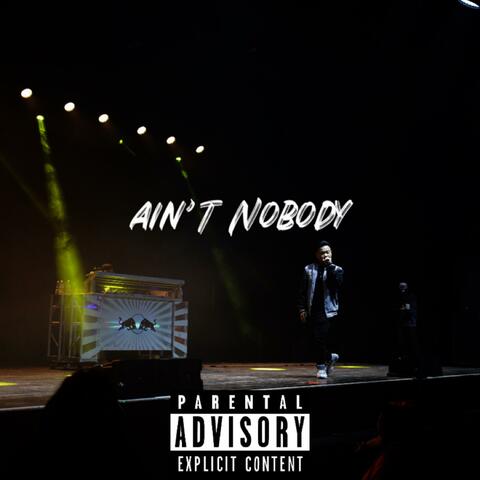 Ain't Nobody