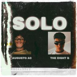 SOLO (feat. AugustoAc) (8G Version)