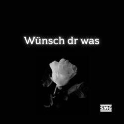 Wünsch dr was