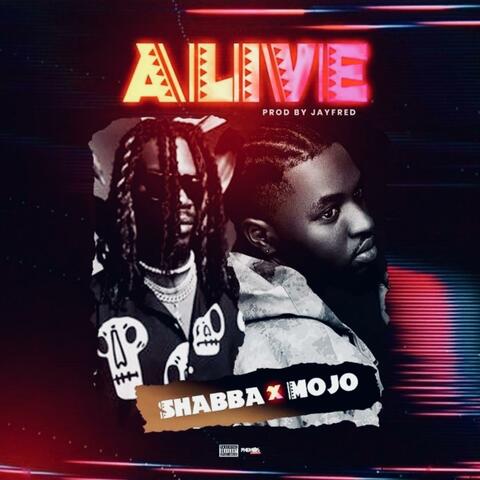 Alive (feat. MOJO AF)