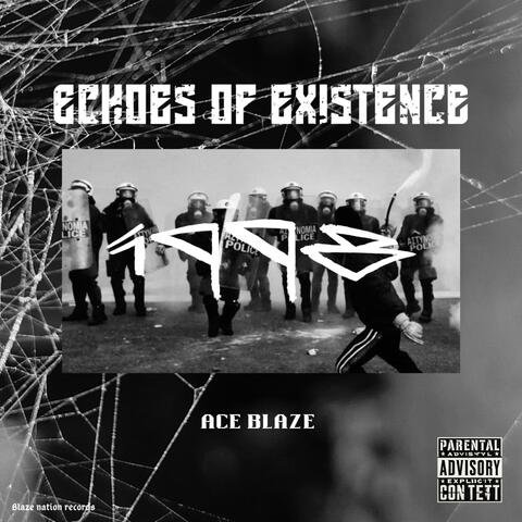 ECHOES OF EXISTENCE