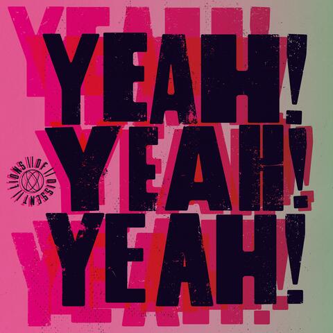 Yeah! Yeah! Yeah!