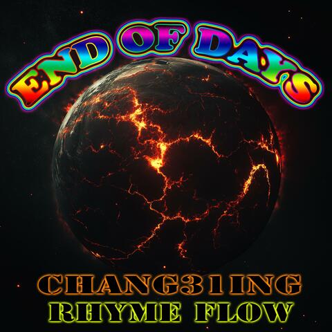 End of Days (feat. CHANG31ING)