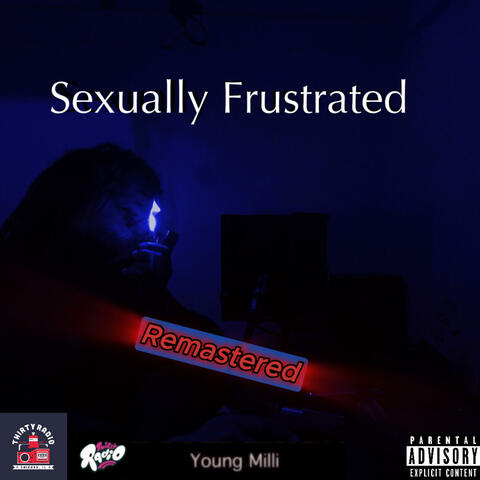 Sexually Frustrated (Remastered)