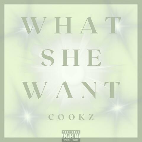 What She Want