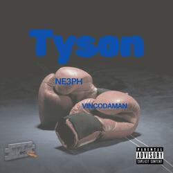 Tyson (feat. NE3PH)