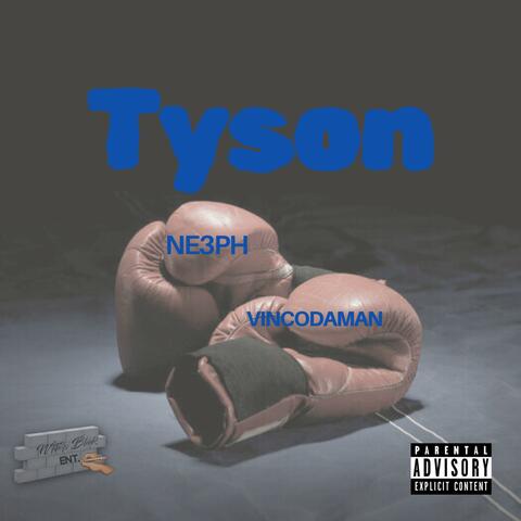 Tyson (feat. NE3PH)