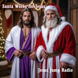 Santa Works For Jesus