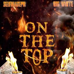 On The Top (feat. Big white)