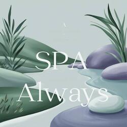 Spa Always, Serenity Forever