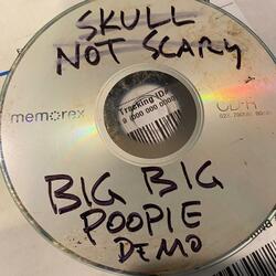 Big Big Poopie (Demo)