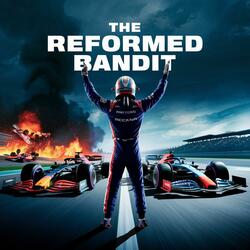 The Reformed Bandit