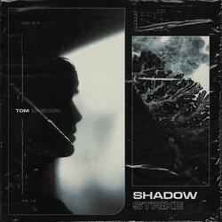 Shadow Strike