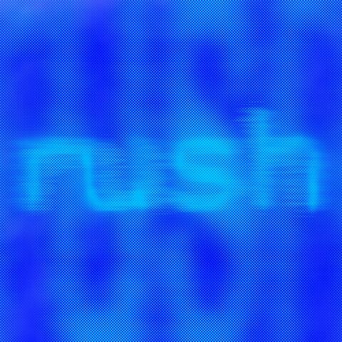 RUSH