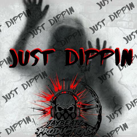 Just Dippin'