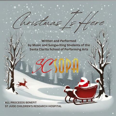 Christmas Is Here (feat. Songwriting Students of Santa Clarita School of Performing Arts)