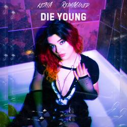 Die Young