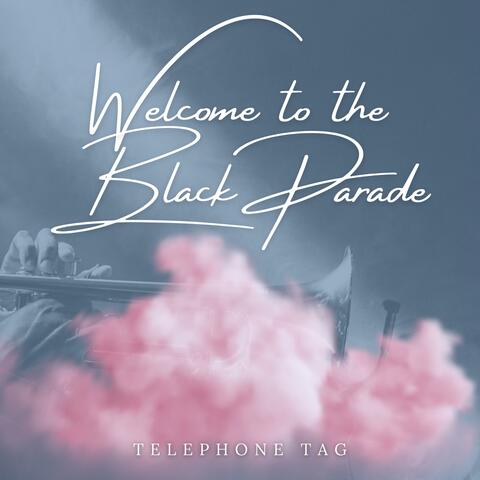 Welcome To The Black Parade
