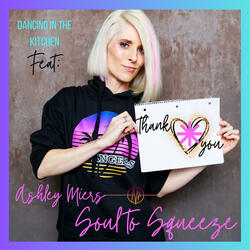 Soul to Squeeze (feat. Ashley Miers)