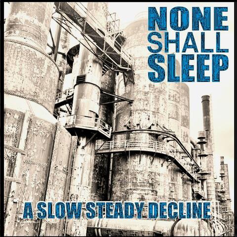 A Slow Steady Decline