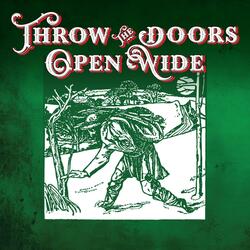 Throw the Doors Open Wide