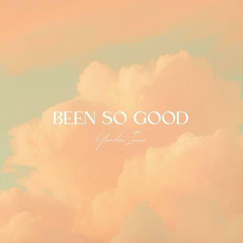 Been So Good
