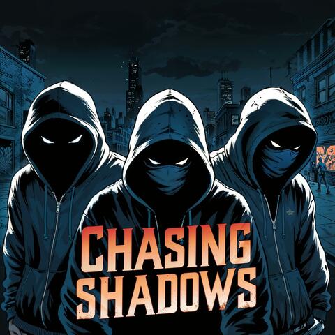 Chasing Shadows
