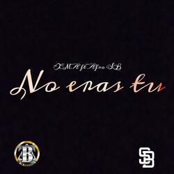 No eras tu (feat. Afro SB)
