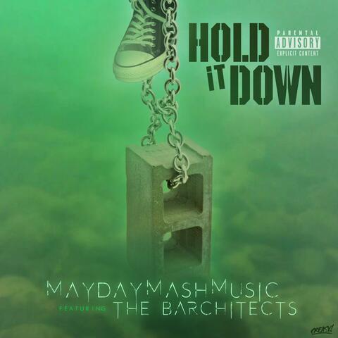Hold It Down (feat. The Barchitects)