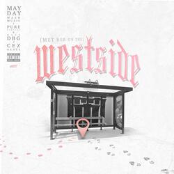 (Met Her On The) Westside (feat. Pure Bandana & Haze DBG)