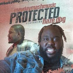Protected (feat. Haze DBG)